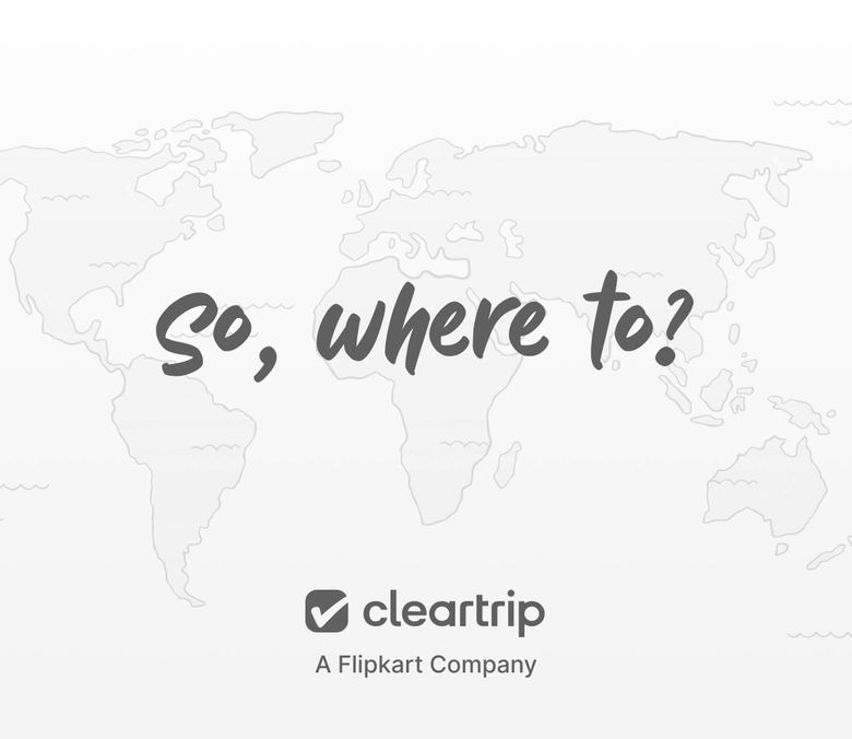 Cleartrip — A Flipkart Company